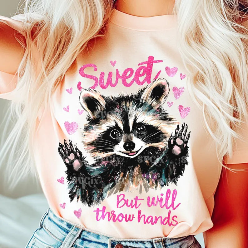 Sweet but throw hands