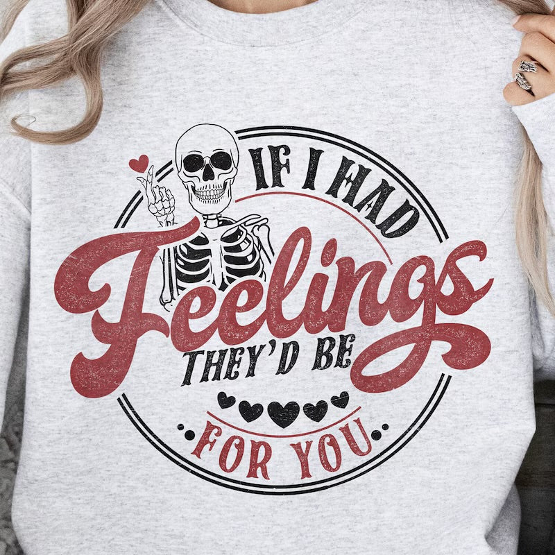 If I had feelings