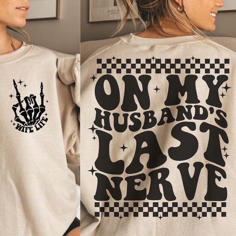 Husbands last nerve