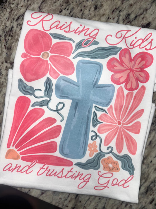 Raising kids and trusting jesus